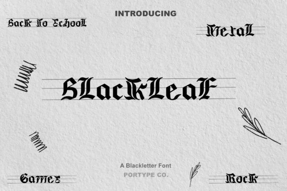 Blackleaf: A Bold Blackletter Font