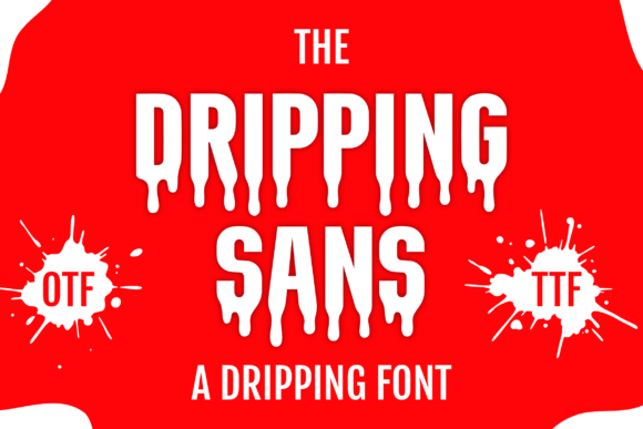 Dripping Sans: A Bold, Decorative Display Font