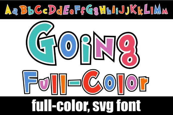 Going Full Color: A Bold Font for Creative Projects