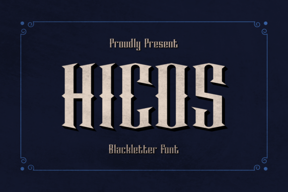 Hicos: A Bold Blackletter Font